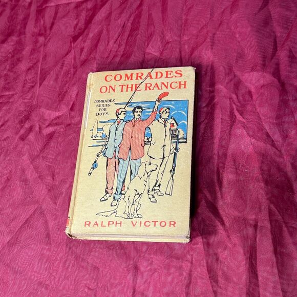 1905 Comrades on the Ranch Series for Boys by Ralph Victor Antique HC Patterton - Picture 1 of 11